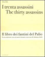 I trenta assassini-The thirty assassins di Marco Delogu, Massimo Reale edito da Peliti Associati