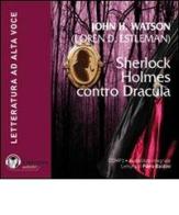 Sherlock Holmes contro Dracula. Audiolibro. CD Audio formato MP3. Ediz. integrale di Loren D. Estleman edito da Il Narratore Audiolibri