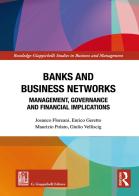 Banks and business networks. Management, governance and financial implications di Josanco Floreani, Enrico Geretto, Maurizio Polato edito da Giappichelli