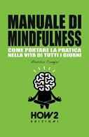 Manuale di mindfulness vol.3 di Alessio Congiu edito da How2