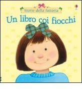 Un libro coi fiocchi di Fiona Watt edito da Usborne Publishing