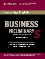 Cambridge English Business Certificate. Preliminary 5 Student's Book with answers edito da Cambridge