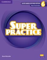 Super Minds. Level 6. Super practice book. Per la Scuola elementare di Herbert Puchta, Peter Lewis-Jones, Günter Gerngross edito da Cambridge