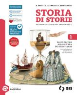 Storia di storie. Per la Scuola media. Con e-book. Con espansione online di Alessandra Necci, Ulisse Jacomuzzi, Giorgio Montanaro edito da SEI