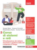 Corso di sistemi e reti. Per le Scuole superiori. Con e-book. Con espansione online vol.3 di Giorgio Meini, Fiorenzo Formichi, Massimiliano Sartor edito da Zanichelli