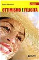 Ottimismo e felicità di Paolo Meazzini edito da Giunti Editore