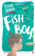 Fish Boy di Chloe Daykin edito da Giunti Editore