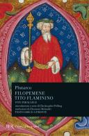 Filopemene-Tito Flaminino di Plutarco edito da Rizzoli