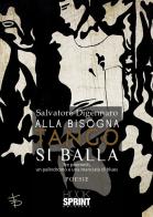 Alla bisogna tango si balla di Salvatore Digennaro edito da Booksprint