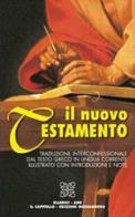 Il Nuovo Testamento. Traduzione interconfessionale dal testo greco in lingua corrente edito da EMP
