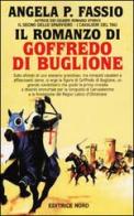 Il romanzo di Goffredo Buglione di Fassio Angela P. edito da Nord