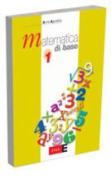 Matematica di base. Per le Scuole superiori vol.1 di Anna Agostino edito da Etas