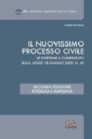 Il nuovissimo processo civile. Le dottrine a confronto sulla legge 18 giugno 2009, n. 69 di Valerio De Gioia edito da Experta