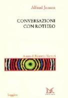 Conversazioni con Rothko di Alfred Jensen edito da Donzelli