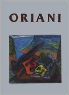 Catalogo generale delle opere di Oriani. Ediz. italiana, inglese e francese vol.1 edito da Editoriale Giorgio Mondadori