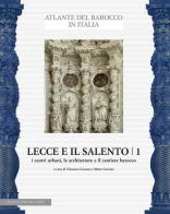 Lecce e il Salento vol.1 edito da De Luca Editori d'Arte