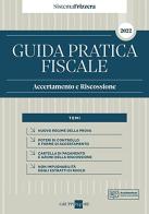 Guida pratica fiscale. Accertamento e riscossione 2022 di Laura Ambrosi edito da Il Sole 24 Ore