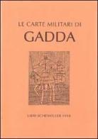 Le carte militari di Gadda edito da Libri Scheiwiller