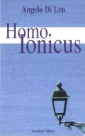 Homo ionicus di Angelo Di Leo edito da Scorpione