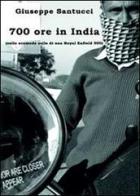 700 ore in India (sulla scomoda sella di una Royal Enfield 500) di Giuseppe Santucci edito da Youcanprint