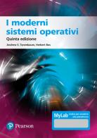 I moderni sistemi operativi. Ediz. MyLab. Con aggiornamento online di Andrew S. Tanenbaum, Herbert Bos edito da Pearson