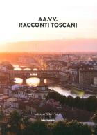 Racconti toscani vol.2 edito da Historica Edizioni