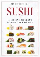 Sushi in chiave moderna secondo tradizione di Simone Mendola edito da Youcanprint
