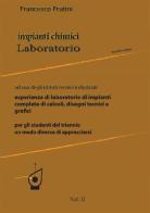 Impianti chimici laboratorio. Per gli Ist. tecnici industriali vol.2 di Francesco Fratini edito da StreetLib