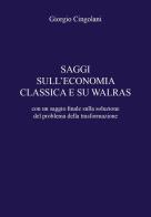 Saggi sull'economia classica e su Walras di Giorgio Cingolani edito da Youcanprint
