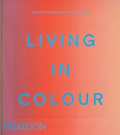 Living in colour. 2026. Ediz. compact edito da Phaidon