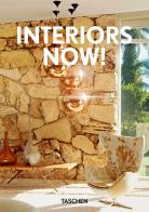 Interiors Now! Ediz. italiana, portoghese e spagnola. 40th Anniversary Edition edito da Taschen