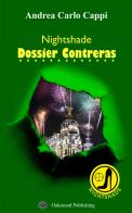 Nightshade. Dossier Contreras di Andrea Carlo Cappi edito da Oakmond Publishing