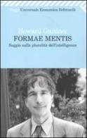 Formae mentis. Saggio sulla pluralità dell'intelligenza di Howard Gardner edito da Feltrinelli