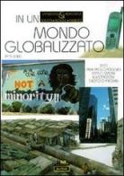 In un mondo globalizzato 1975-2000 di Pierpaolo Poggio, Carlo Simoni, Giorgio Bacchin edito da Jaca Book