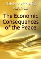 The economic consequences of the peace di John Maynard Keynes edito da Youcanprint
