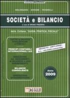 Società e bilancio. Anno 2009 di Renato Bolongaro, Giovanni Borgini, Marco Peverelli edito da Il Sole 24 Ore