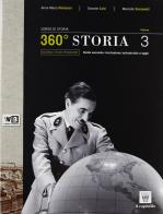 360° storia. Per le Scuole superiori. Con e-book. Con espansione online vol.3 di A. M. Montanari, D. Calvi, M. Giacomelli edito da Il Capitello