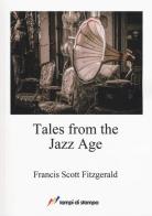Tales from the jazz age di Francis Scott Fitzgerald edito da Lampi di Stampa