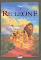 Il re Leone e altre fiabe classiche Disney da Lilli e il vagabondo a Tarzan edito da Walt Disney Company Italia