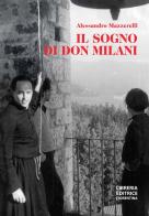 Il sogno di don Milani di Alessandro Mazzerelli edito da Libreria Editrice Fiorentina
