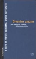 Divenire umano. Von Foerster e l'analisi del discorso clinico edito da Booklet Milano