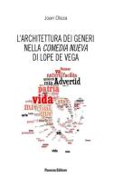 L' architettura dei generi nella commedia nueva di Lope De Vega di Joan Oleza edito da Panozzo Editore