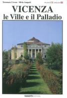 Vicenza. Le ville e il Palladio. Ediz. italiana e inglese di Tommaso Cevese, Silvia Anapoli edito da Tassotti