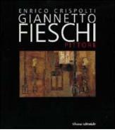 Giannetto Fieschi pittore edito da Silvana