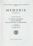 Le nuove scoperte sulle origini del Battistero Lateranense di Giovanni Pelliccioni edito da Edizioni Musei Vaticani