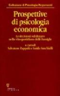 Prospettive di psicologia economica. Le decisioni sul denaro nella vita quotidiana delle famiglie edito da Guerini e Associati