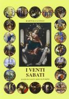 Venti sabati del santo rosario onore della madonna di Pompei di Lorenza Dardanello Tosi edito da Pontificio Santuario Pompei