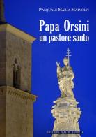 Papa Orsini un pastore santo edito da Realtà Sannita