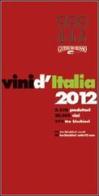 Vini d'Italia 2012 edito da Gambero Rosso GRH