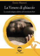 La Venere di ghiaccio di Ennio Masneri edito da Golem Edizioni
